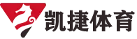 凯捷体育-【凯捷智享科技,精彩纷呈】